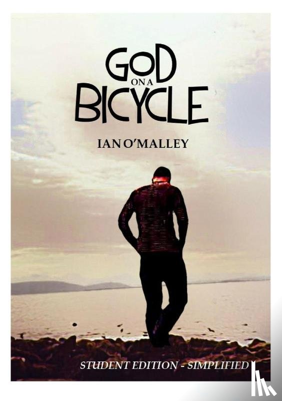 O'Malley, Ian - God on a Bicycle - Simplified Edition