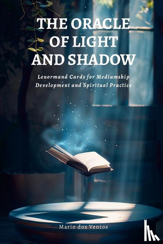 Dos Ventos, Mario - THE ORACLE OF LIGHT AND SHADOW
