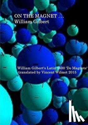 Gilbert, William - On the Magnet