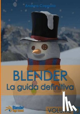 Coppola, Andrea - Blender - La Guida Definitiva - Volume 3
