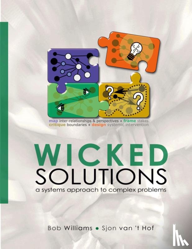 Williams, Bob, van 't Hof, Sjon - Wicked Solutions : A Systems Approach to Complex Problems