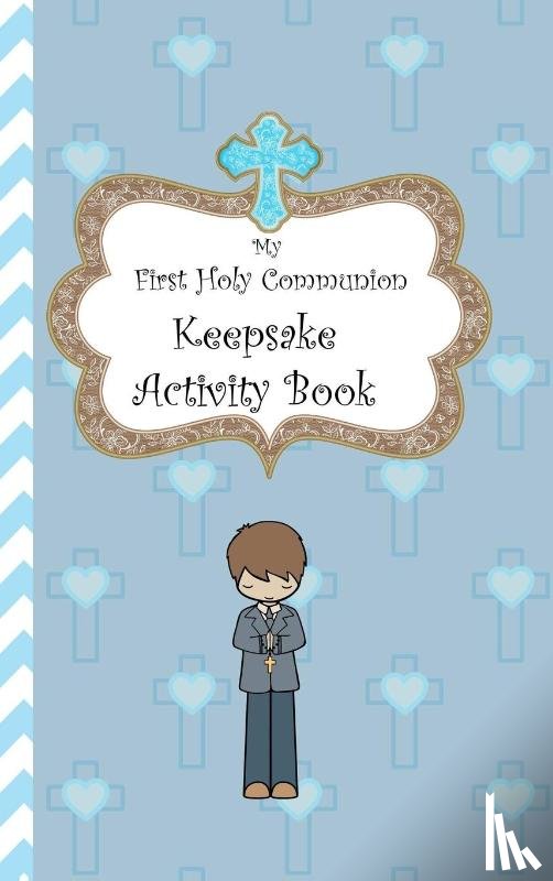 O'Reilly, Avril - My First Holy Communion Keepsake Activity Book