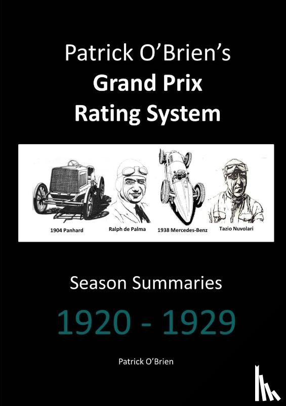 O'Brien, Patrick - Patrick O'brien's Grand Prix Rating System: Season Summaries 1920-1929