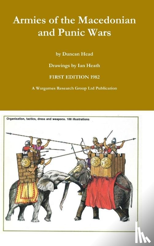 Head, Duncan - Armies of the Macedonian and Punic Wars