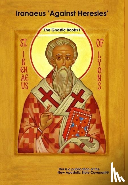 Horn, Apostle Arne - Iranaeus 'Against Heresies'