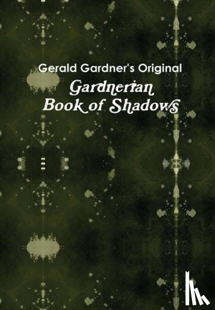 Wylie, Paul - The Gardnerian Book of Shadows