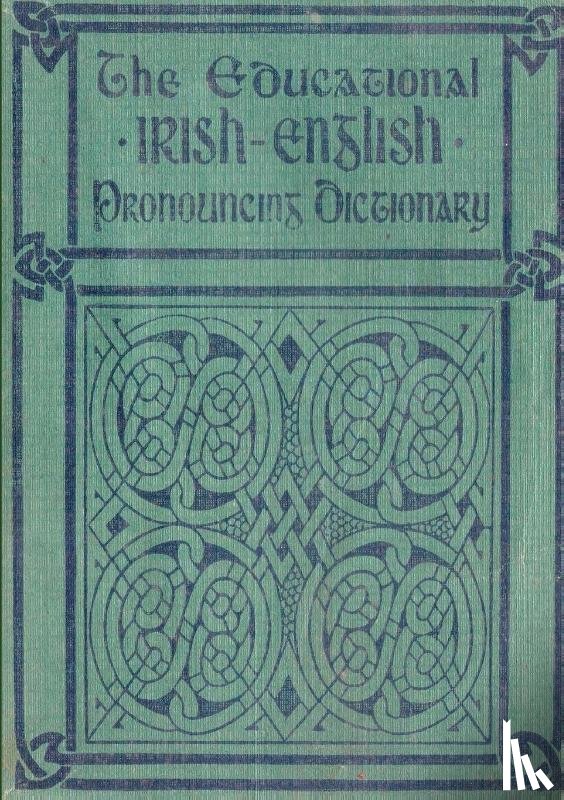 Smith, David R - The Educational Irish-English Pronouncing Dictionary