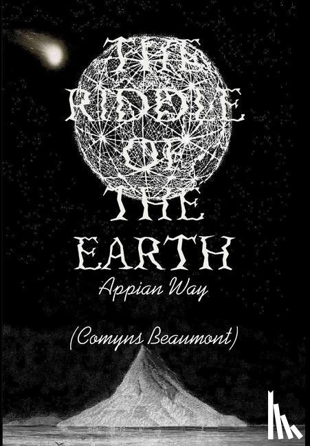 Beaumont, Comyns - Beaumont, C: RIDDLE OF THE EARTH Hardback