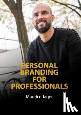 Jager, Maurice - Personal Branding for Professionals