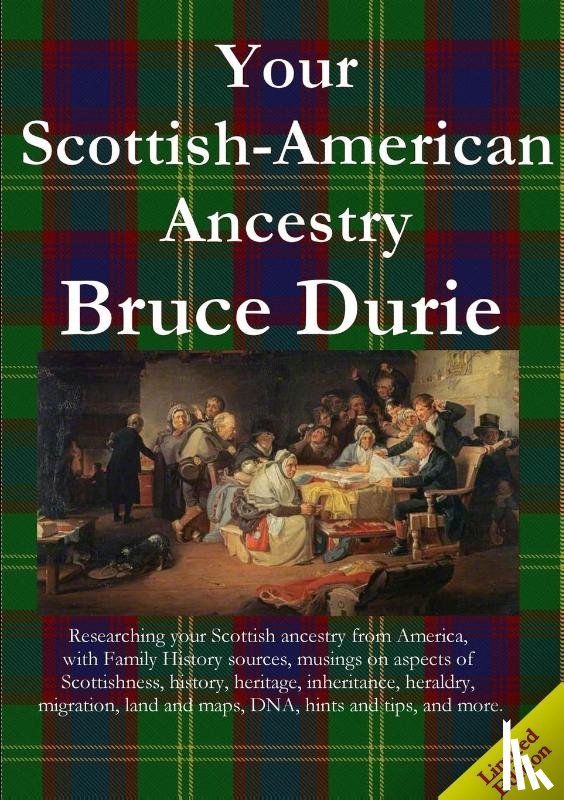 Durie, Bruce - Your Scottish-American Ancestry - Limited Edition