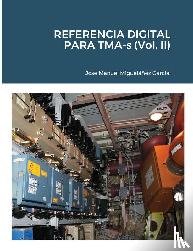 Miguelanez Garcia, Jose Manuel - REFERENCIA DIGITAL PARA TMA-s (Vol. II)
