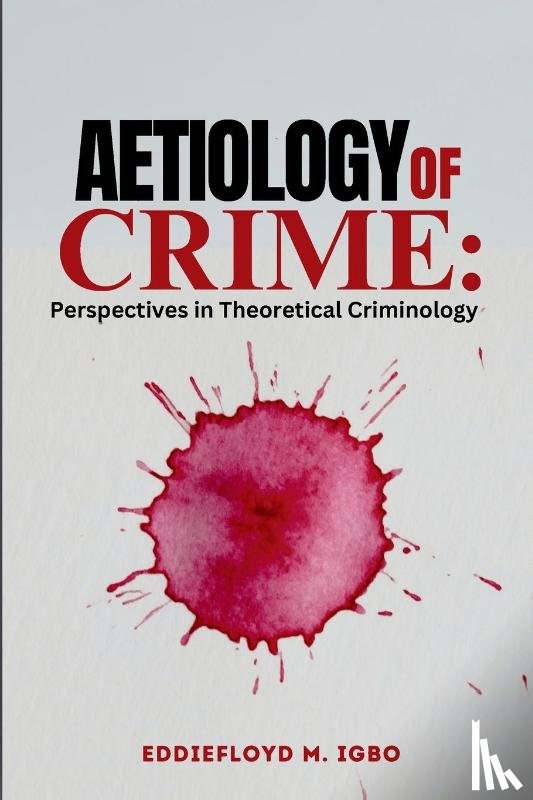Igbo, Eddiefloyd - Aetiology of Crime