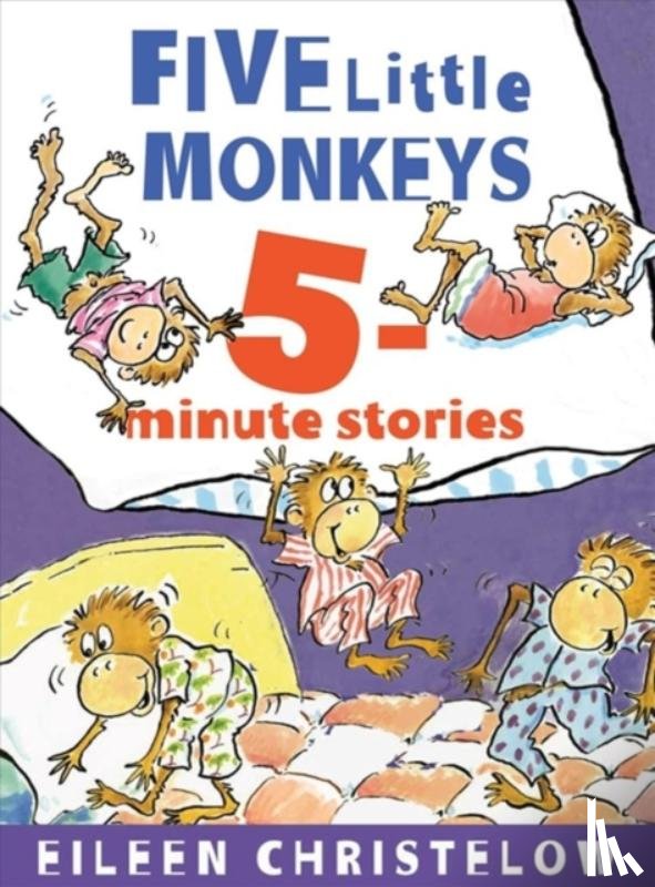 Christelow, Eileen - Five Little Monkeys 5-Minute Stories