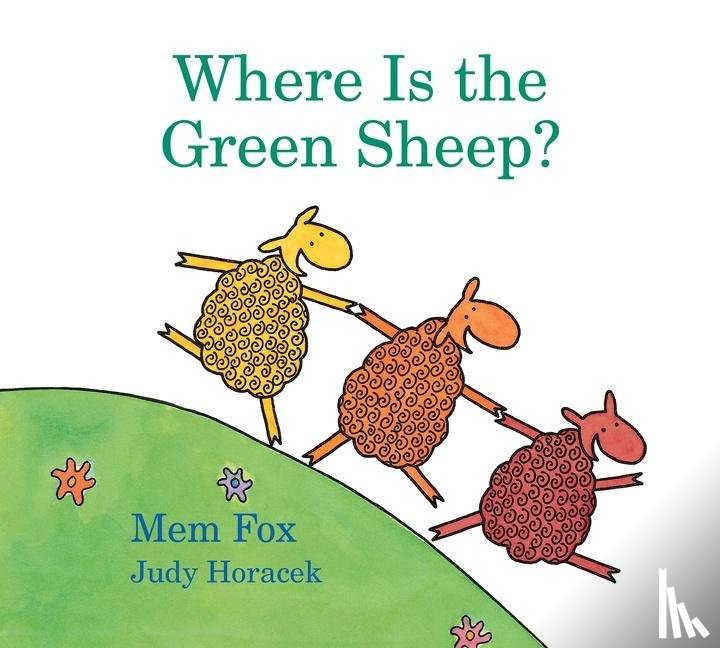Fox, Mem, Horacek, Judy - Where Is the Green Sheep? Padded Board Book