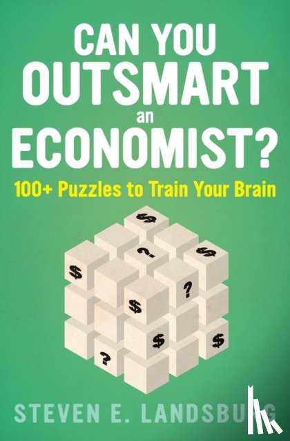 Landsburg, Steven E. - Can You Outsmart An Economist?