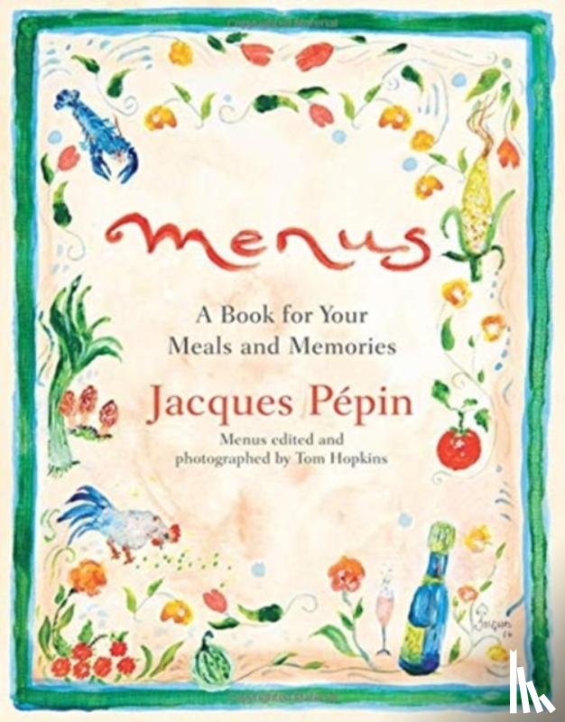 Pepin, Jacques - Menus