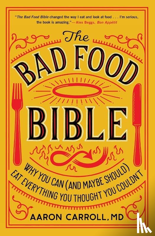 Carroll, Aaron - The Bad Food Bible