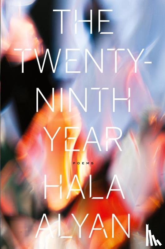 Alyan Hala Alyan - The Twenty-Ninth Year