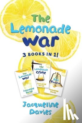 Davies, Jacqueline - The Lemonade War Three Books in One
