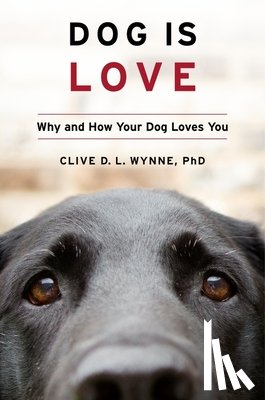Wynne, Clive D. L. - Dog Is Love
