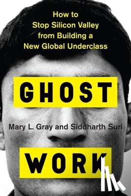 Gray Mary L. Gray, Suri Siddharth Suri - Ghost Work