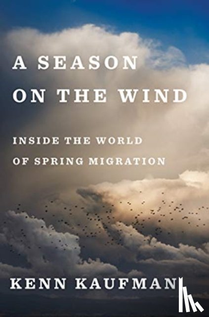 Kaufman, Kenn - A Season On The Wind