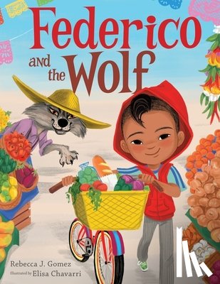 Gomez, Rebecca J. - Federico and the Wolf