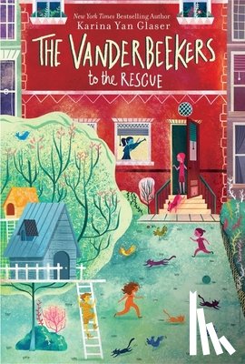 Glaser, Karina Yan - The Vanderbeekers to the Rescue