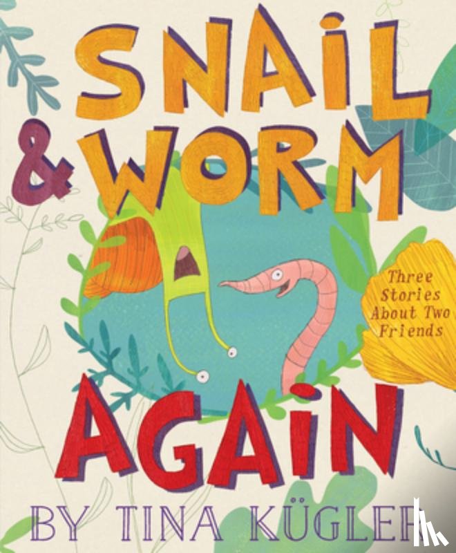 Kugler, Tina - Snail and Worm Again