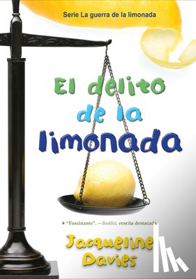 Davies, Jacqueline - El Delito De La Limonada