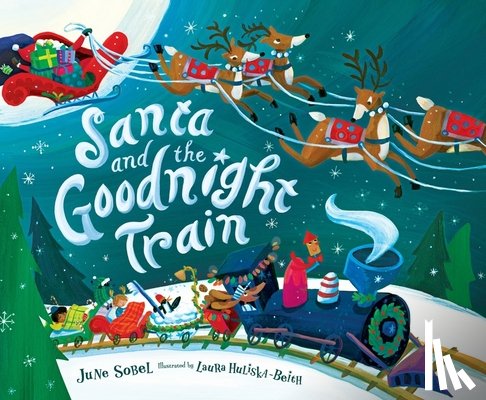 Sobel, June - Santa and the Goodnight Train