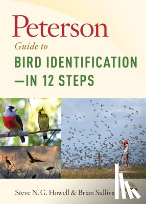Steve N. G. Howell - Peterson Guide to Bird Identification - In 12 Steps