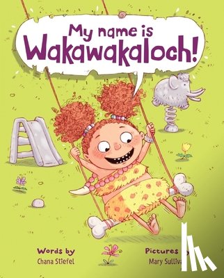 Stiefel, Chana - My Name Is Wakawakaloch!