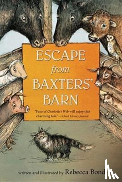 Rebecca Bond - Escape from Baxters' Barn