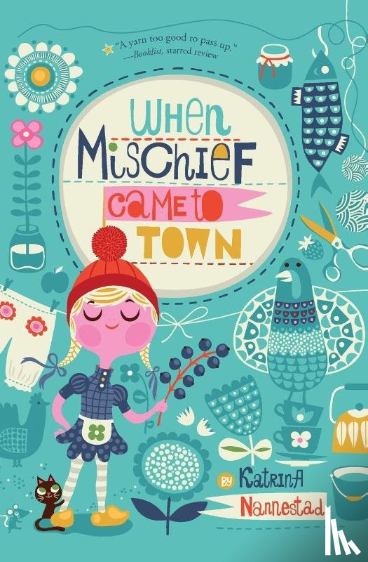 Nannestad, Katrina - When Mischief Came to Town