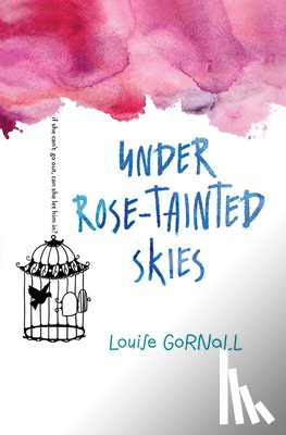 Gornall, Louise - Under Rose-Tainted Skies
