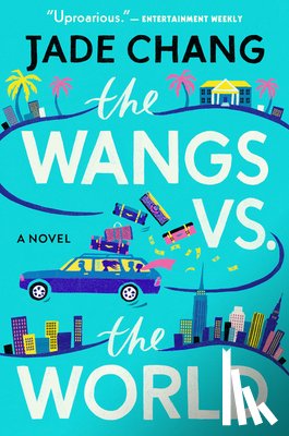 Chang Jade Chang - The Wangs vs. the World