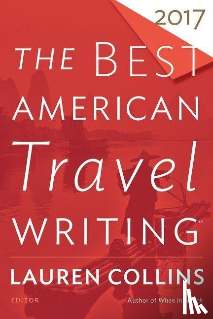  - The Best American Travel Writing 2017