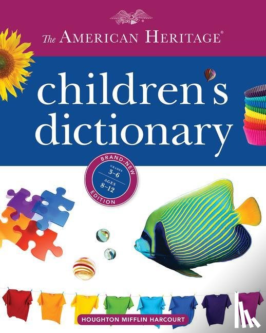 Dictionaries, Editors of the American Heritage - The American Heritage Children's Dictionary