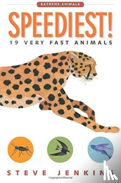 Steve Jenkins - Speediest! 19 Very Fast Animals
