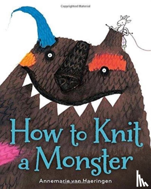 Haeringen, Annemarie van - How to Knit a Monster