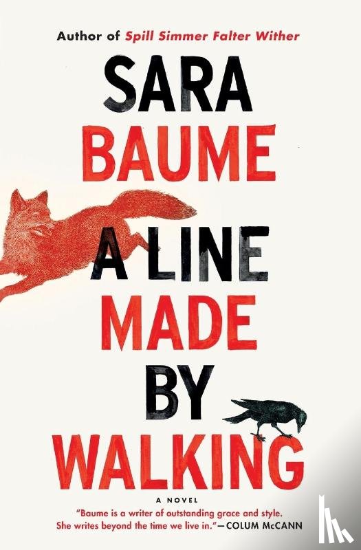 Baume, Sara - A Line Made By Walking