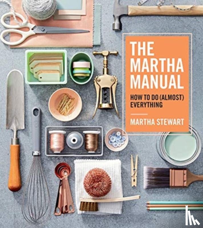 Stewart, Martha - The Martha Manual