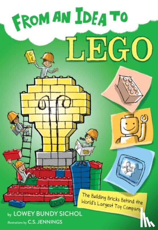 Sichol, Lowey Bundy - From an Idea to Lego