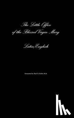 Keller, Karl - The Little Office of the Blessed Virgin Mary Latin/English