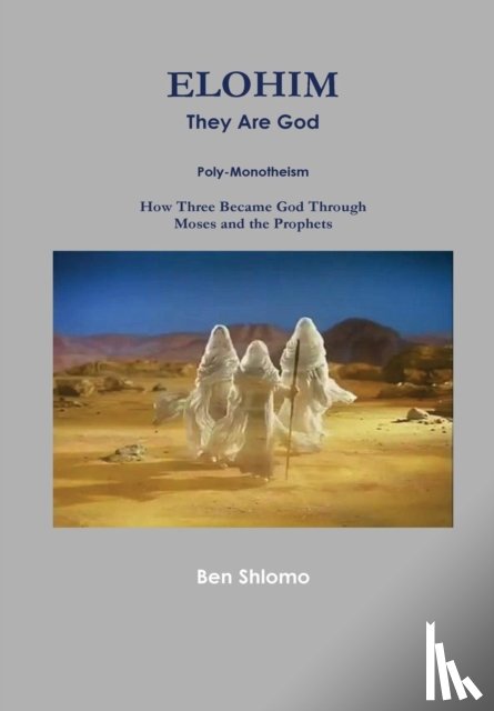 Ben Shlomo, Al Garza - Elohim They are God