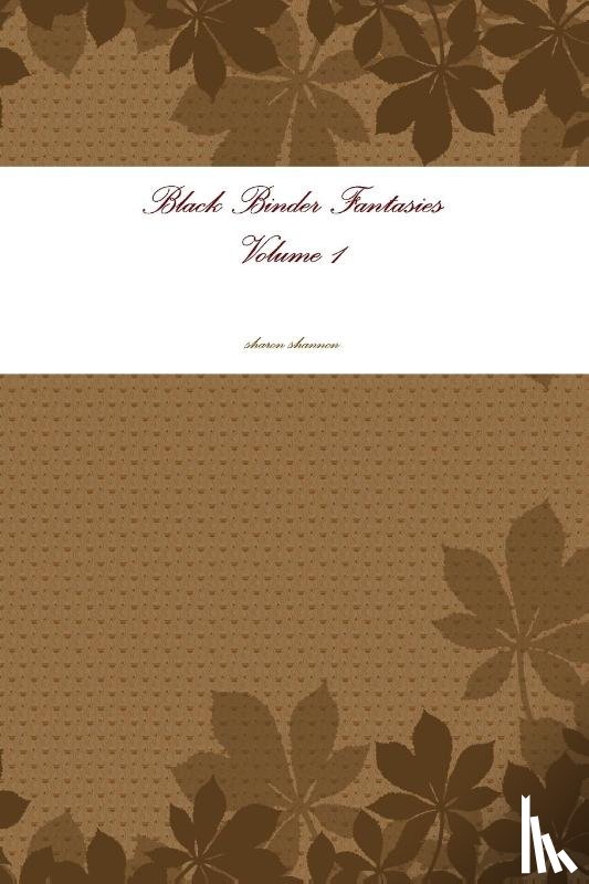 shannon, sharon - Black Binder Fantasies