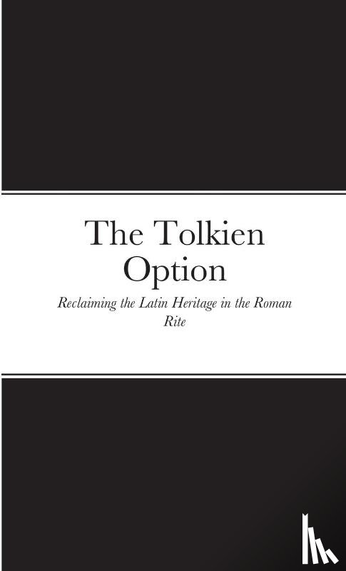  - The Tolkien Option