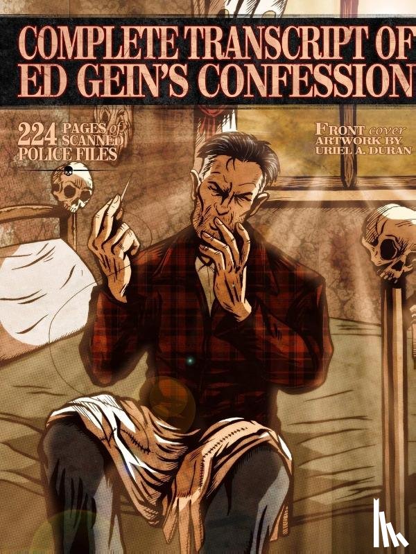Gilks, James - Complete Transcript of Ed Geins Confession