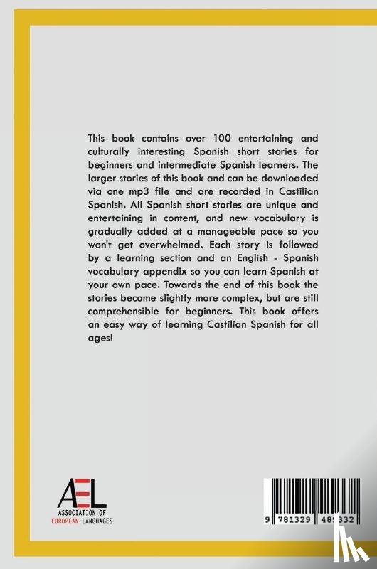 Stahl, Christian - 100 Spanish Short Stories for Beginners and Intermediate Learners Learn Spanish With Short Stories + Audio